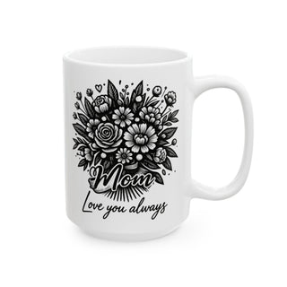 White mug with floral illustration and "Mom Love you always" text.