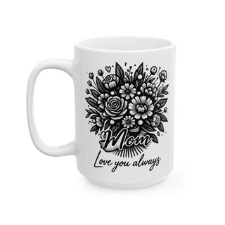 White mug with floral design and "Mom Love you always" text.