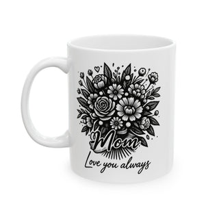 White mug with floral illustration and text "Mom, Love you always".