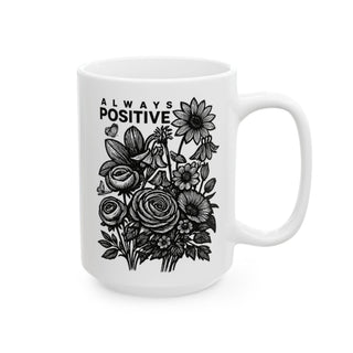 White mug with black floral illustration and "ALWAYS POSITIVE" text.