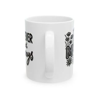 White mug with "Mom" in floral text and "love you forever and always".